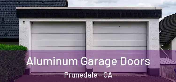  Aluminum Garage Doors Prunedale - CA
