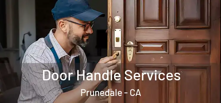 Door Handle Services Prunedale - CA