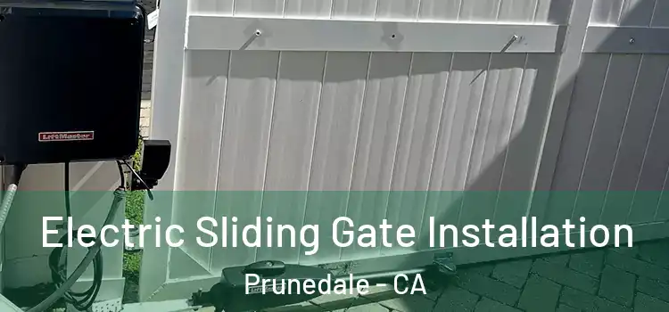 Electric Sliding Gate Installation Prunedale - CA