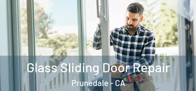 Glass Sliding Door Repair Prunedale - CA