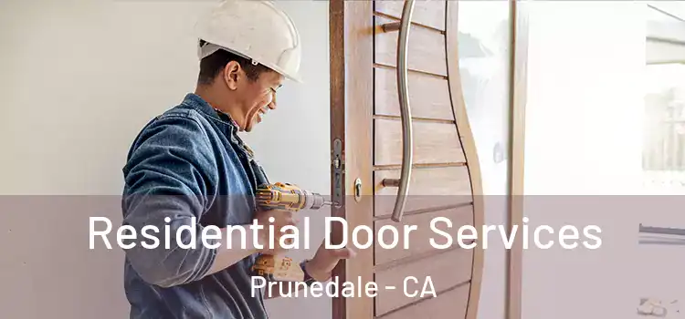 Residential Door Services Prunedale - CA
